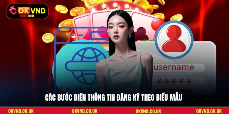 Các bước điền thông tin đăng ký theo biểu mẫu