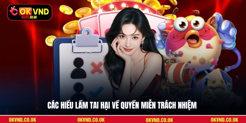 Các hiểu lầm tai hại về quyền miễn trách nhiệm