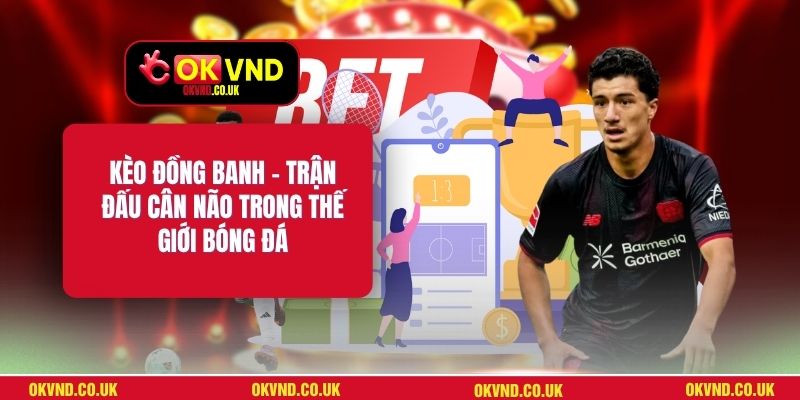 Kèo Đồng Banh